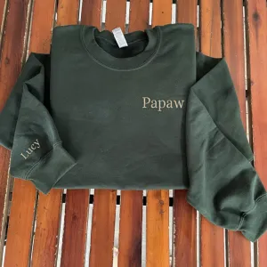 Custom Embroidered Papaw Sweatshirt with GrandKids Names on Sleeve, Personalized Gift for Papaw, New Papaw Father's Day Birthday Gift