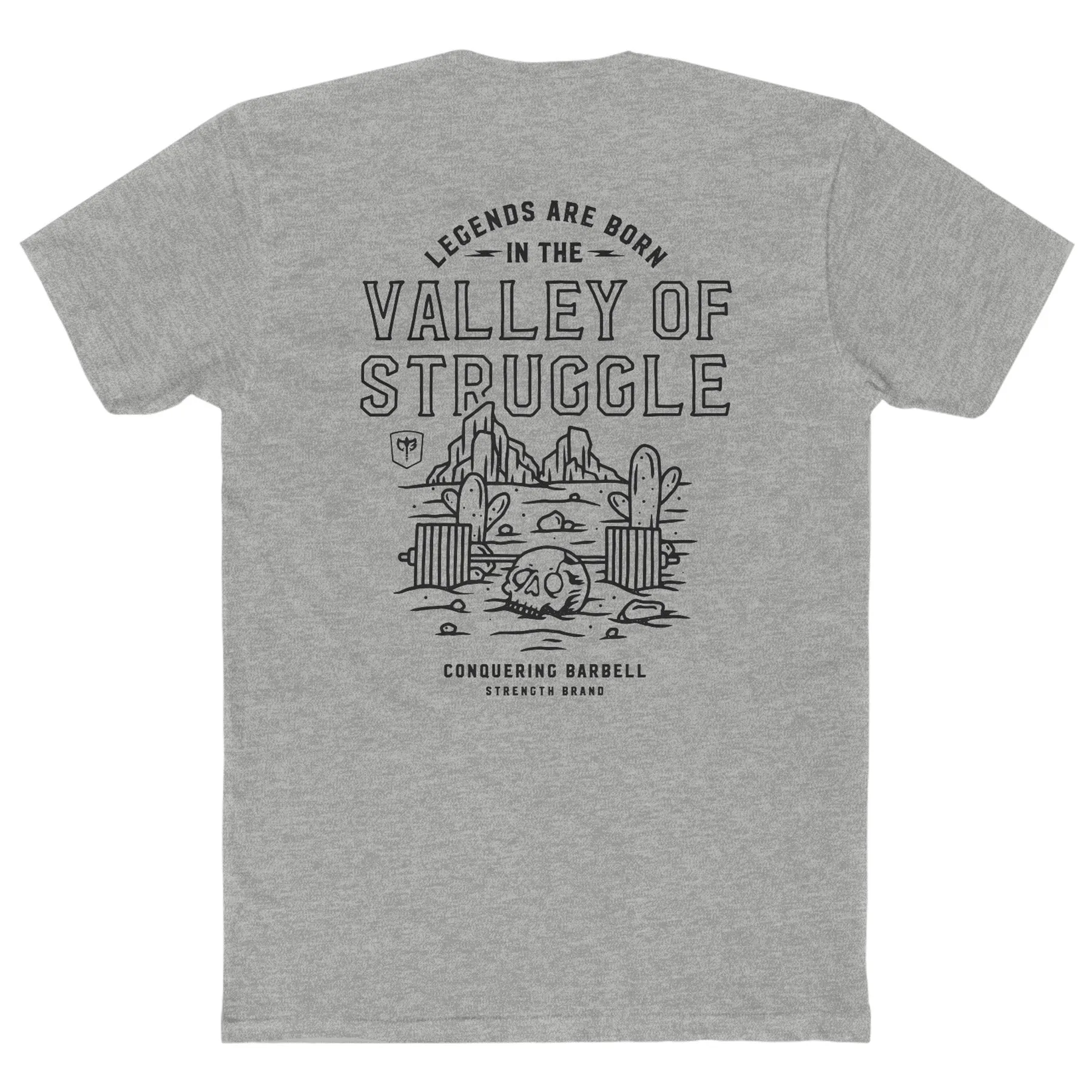Legends are born in the Valley of Struggle
